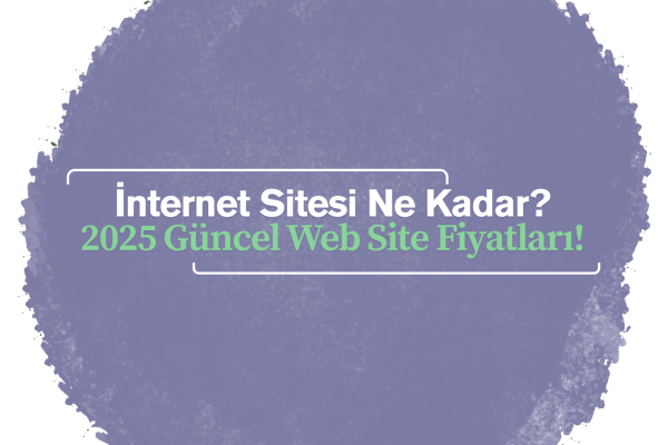 2025 yılında güncel internet sitesi ne kadar maliyeti olduğunu anlatan grafik ve web tasarım hizmetleri görseli