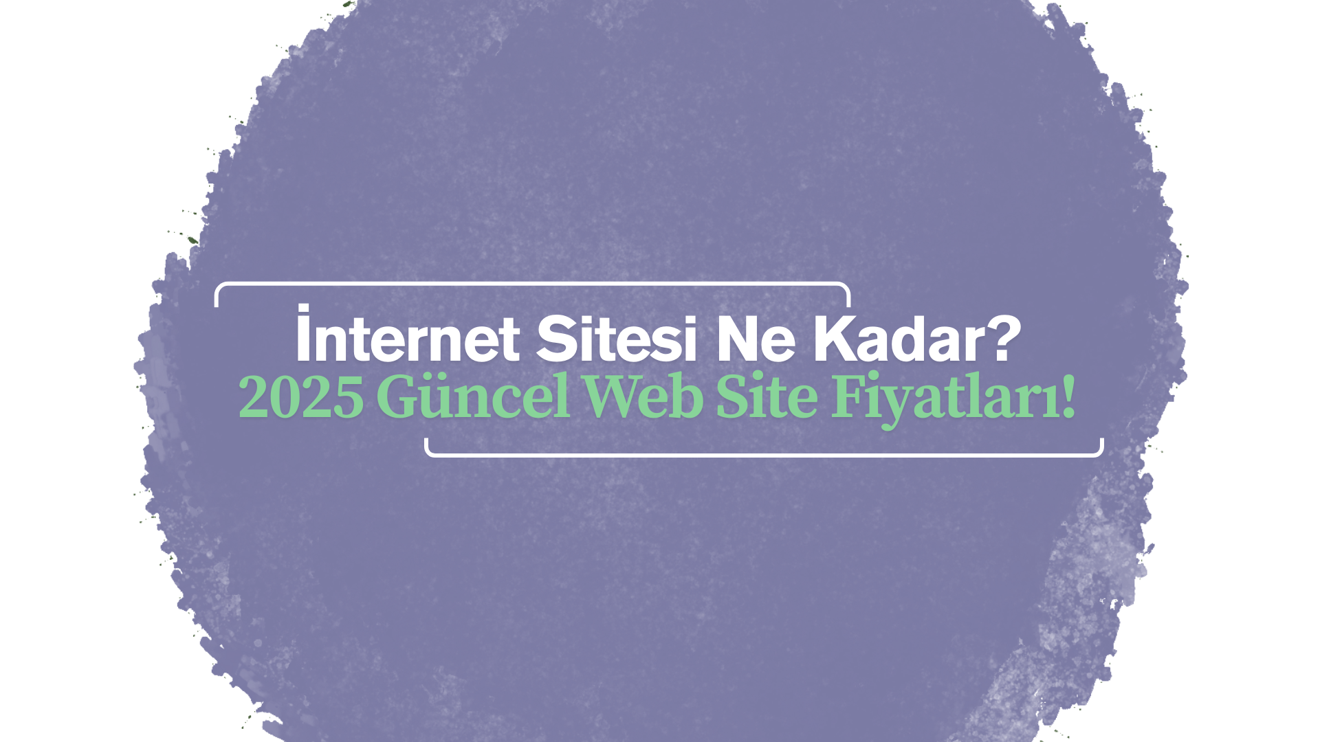 2025 yılında güncel internet sitesi ne kadar maliyeti olduğunu anlatan grafik ve web tasarım hizmetleri görseli